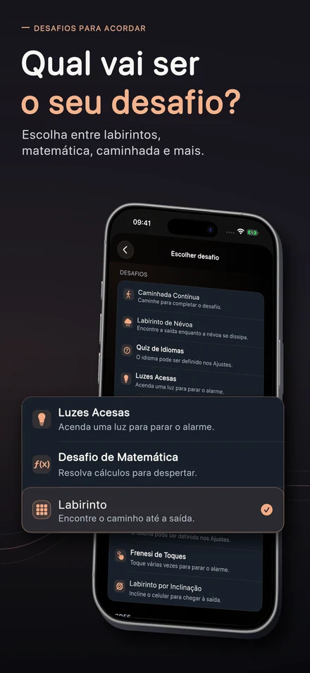 Qual vai ser o seu desafio? Escolha entre labirintos, matemática, caminhada e mais.